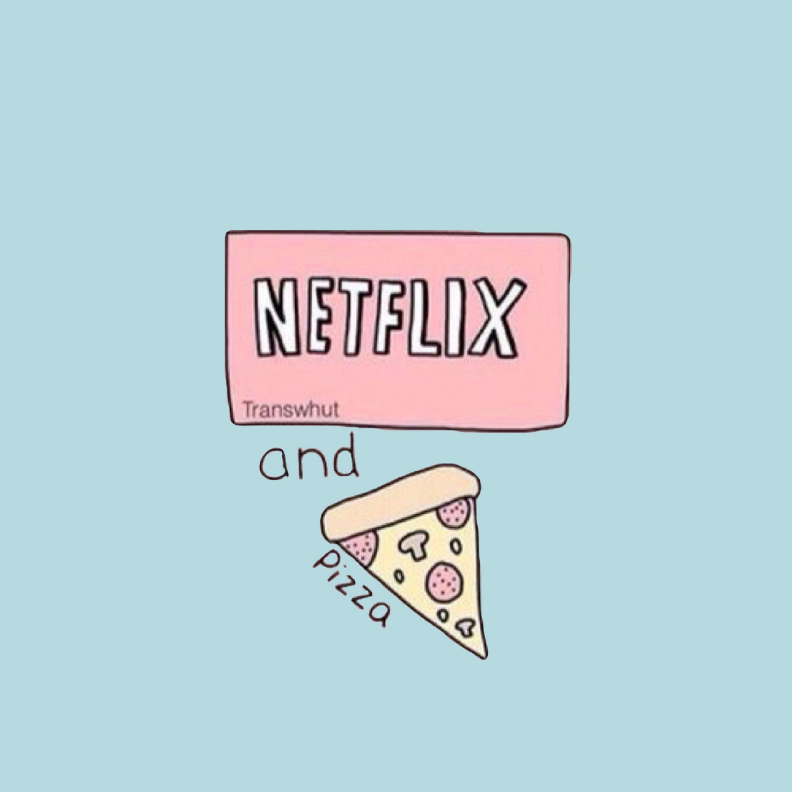 The image of a pizza and netflix - Netflix