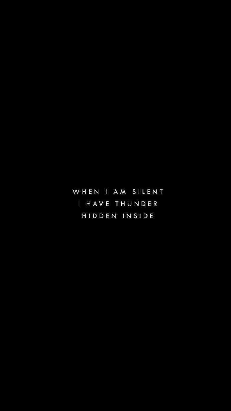 When I am silent, I have thunder hidden inside. - Funny