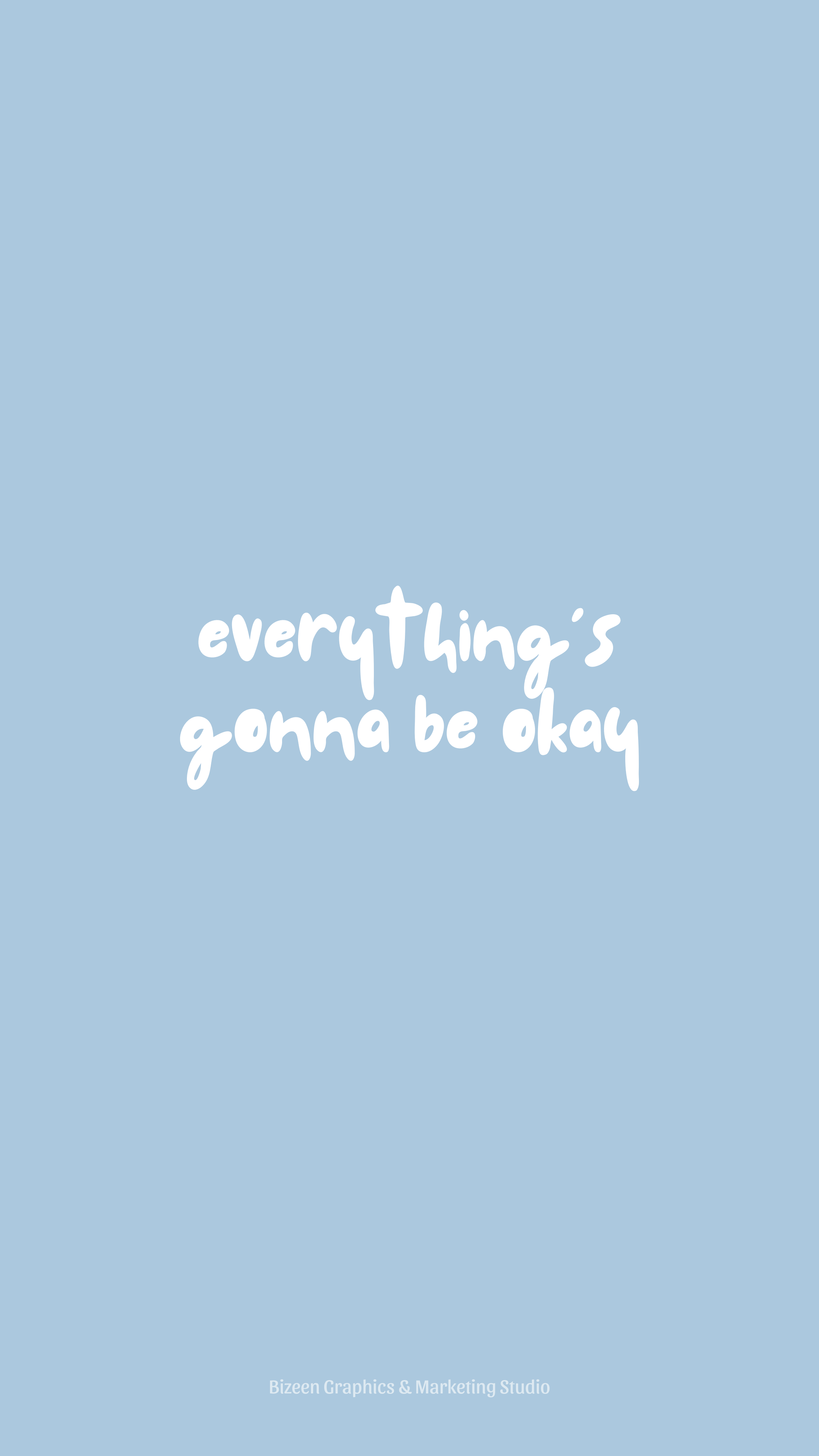 Pastel Blue Aesthetic Wallpaper Quotes. Everything's going to be okay. Blue quotes, Baby blue quotes, Inspirational quotes background