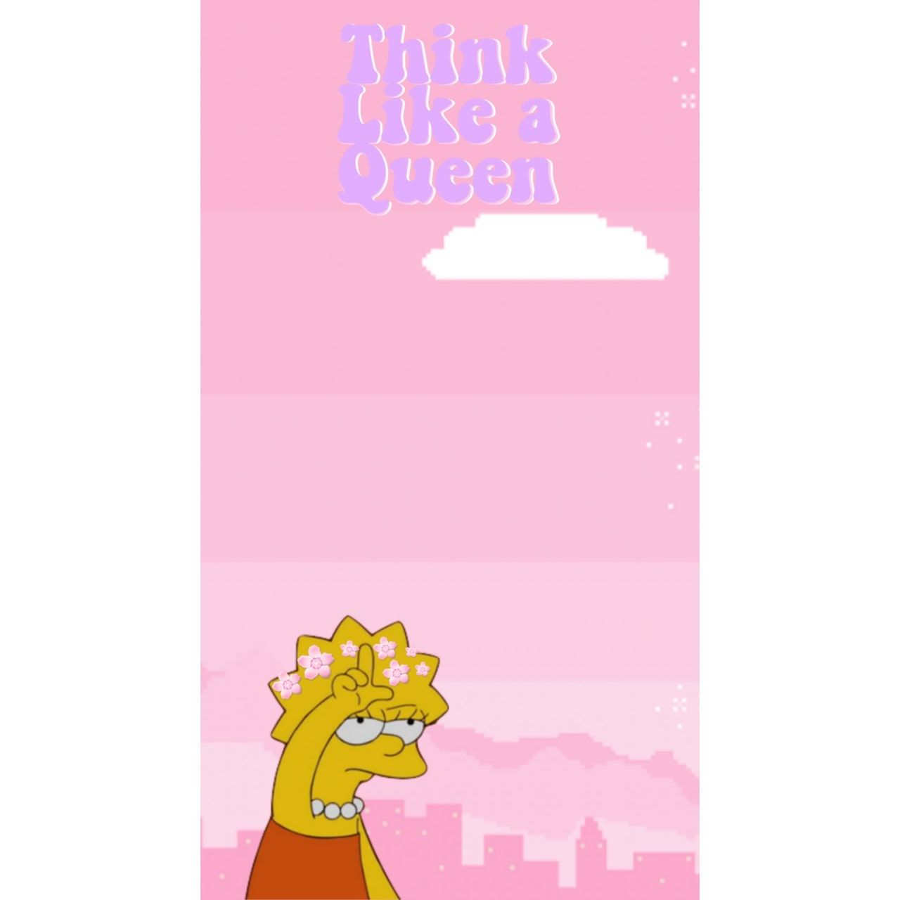 A pink background with the words think like queen - The Simpsons