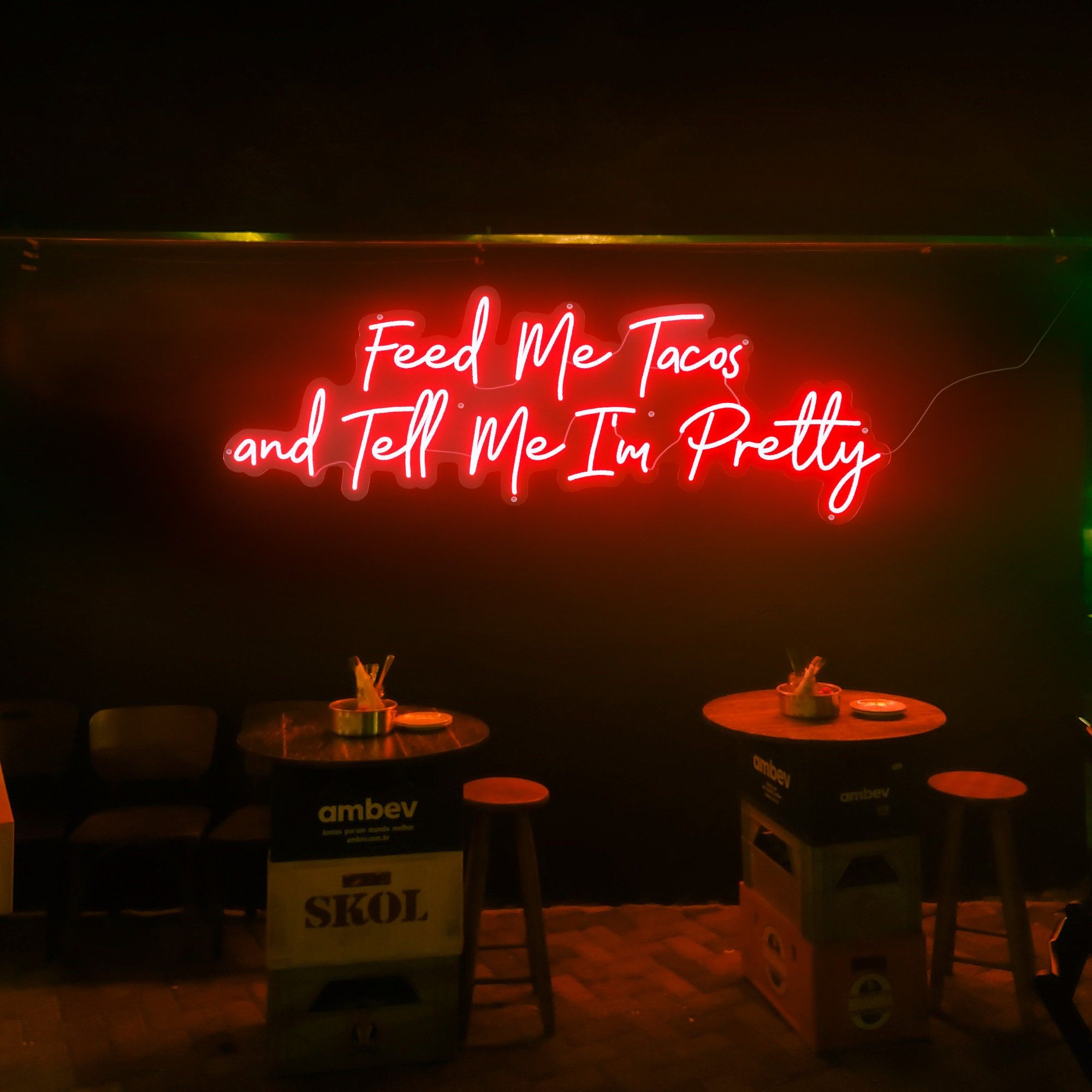 Feed Me Tacos and Tell Me I'm Pretty Neon Sign Custom