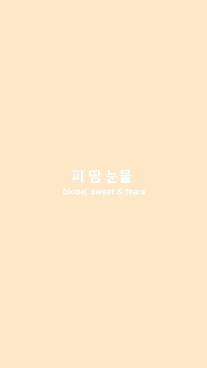 Aesthetic wallpaper background with korean text that says blood, sweat and tears - Blood, Korean