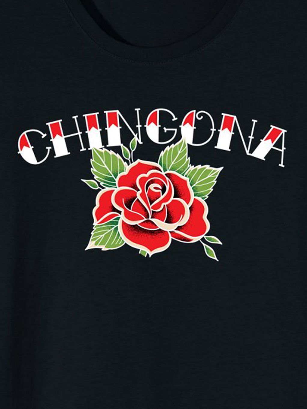 A black t-shirt with the word Chingona in red and white with a red rose in the center of the word Chingona - Mexico