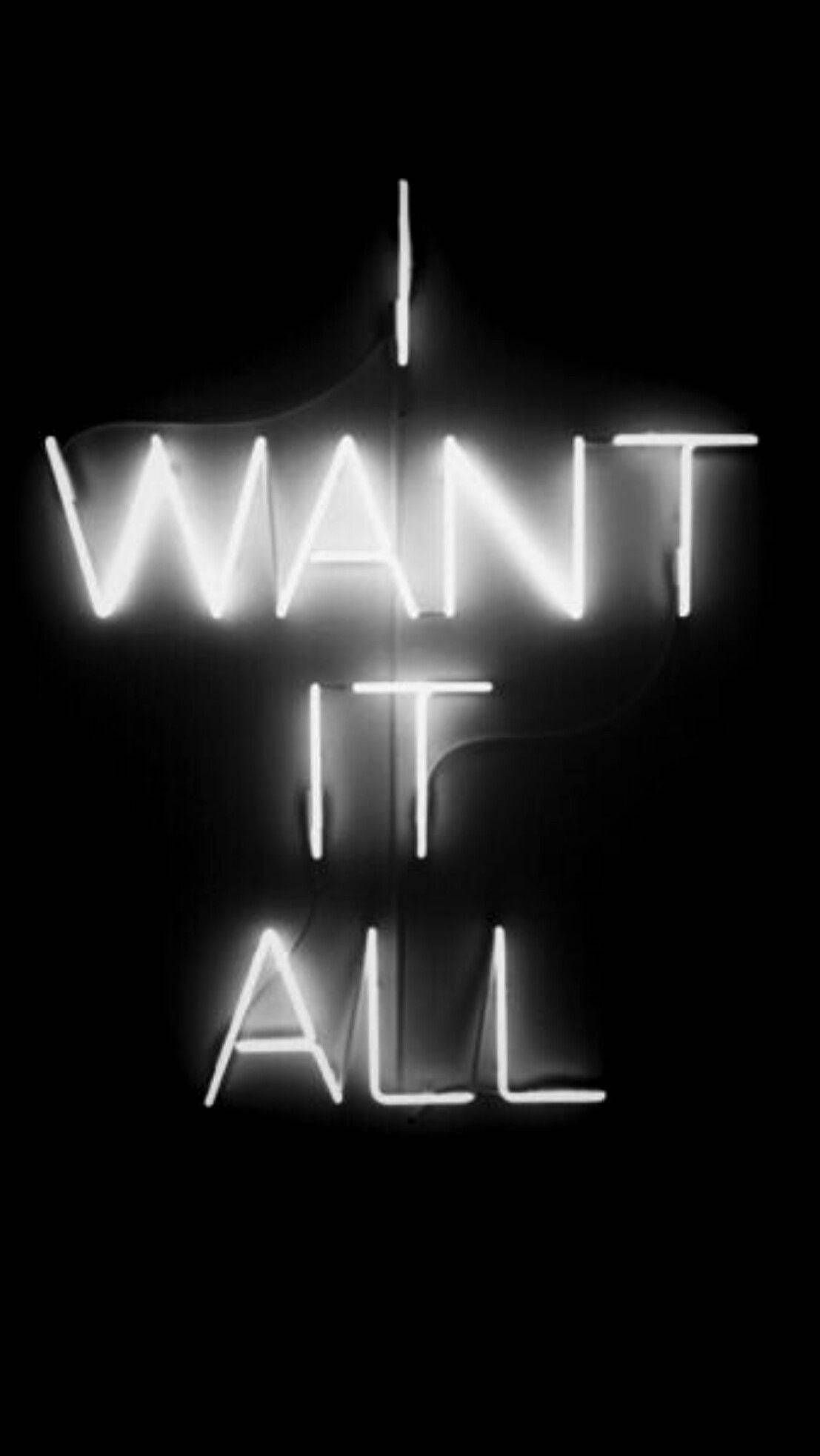 Download I Want It All Black Neon Aesthetic Wallpaper