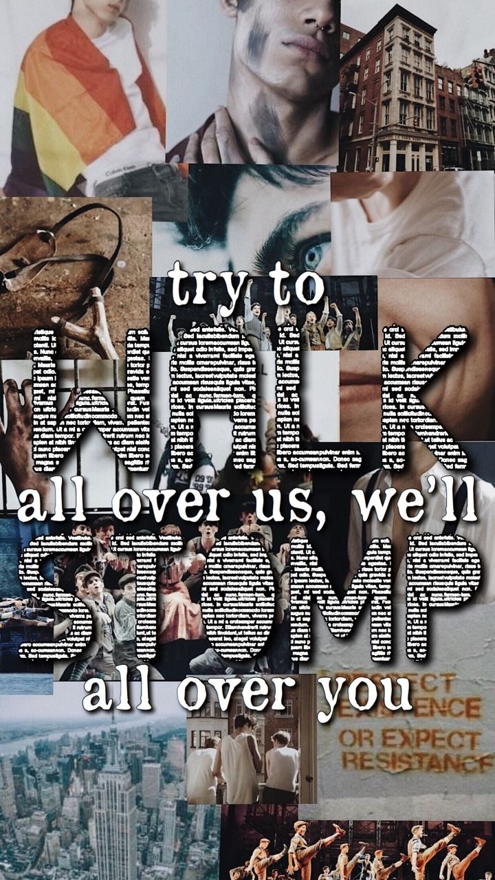 A collage of pictures with the words try to all over us, we'll stomp on you - Broadway