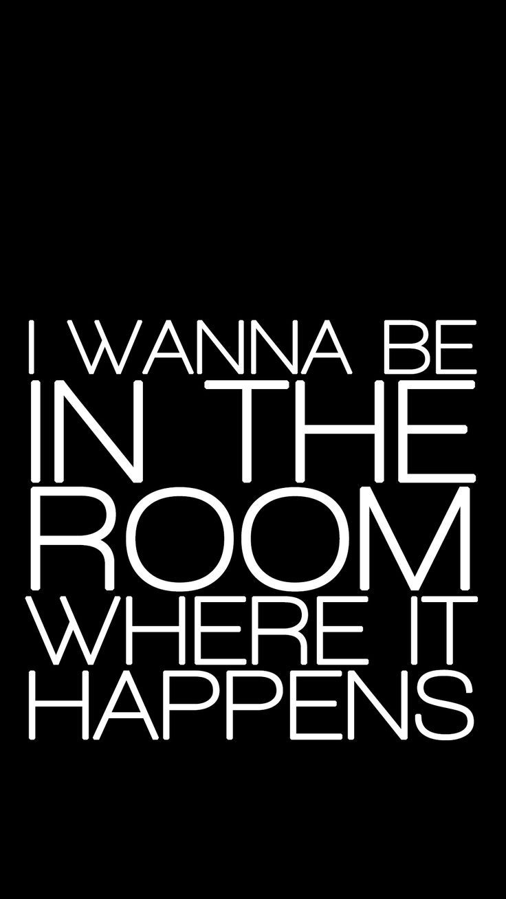 I wanna be in the room where it happens - Broadway