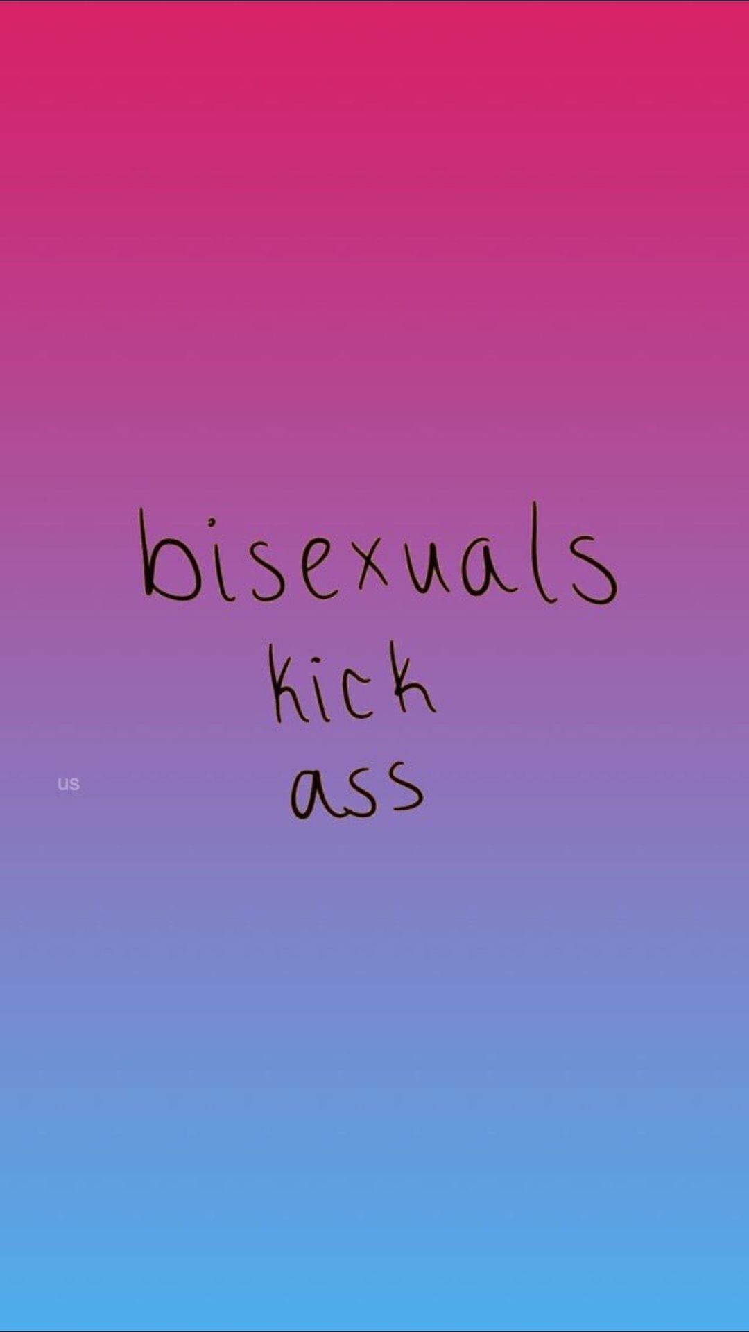 A poster with the words bisexuals kick ass - Bisexual