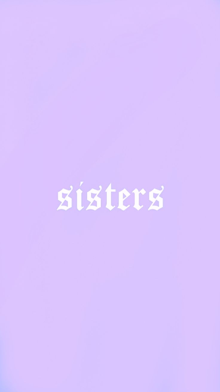 A purple background with the word sisters in white - Bestie