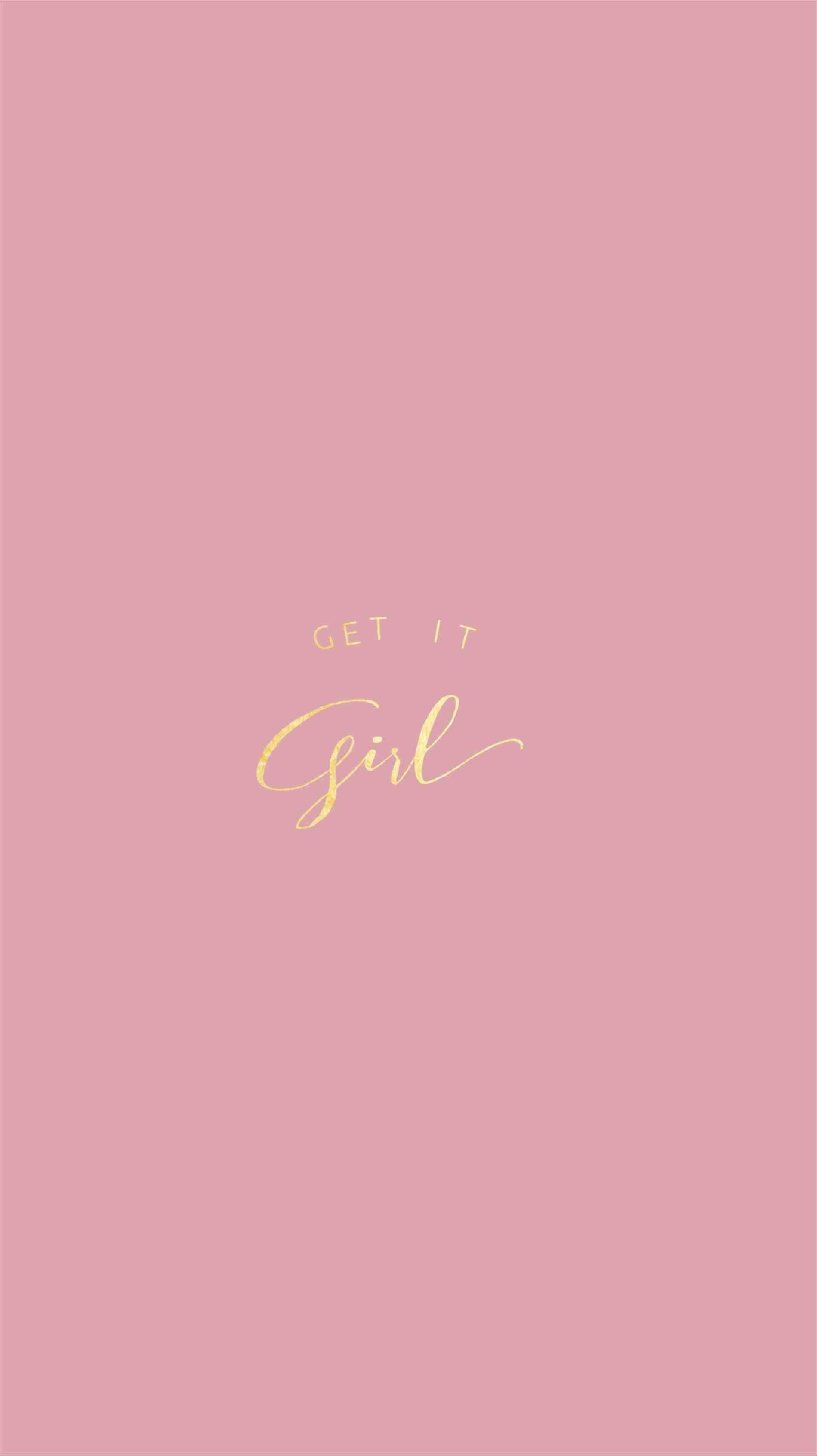 Get it girl wallpaper for your phone. Pink and gold. Phone background. Phone wallpaper. - Pink phone