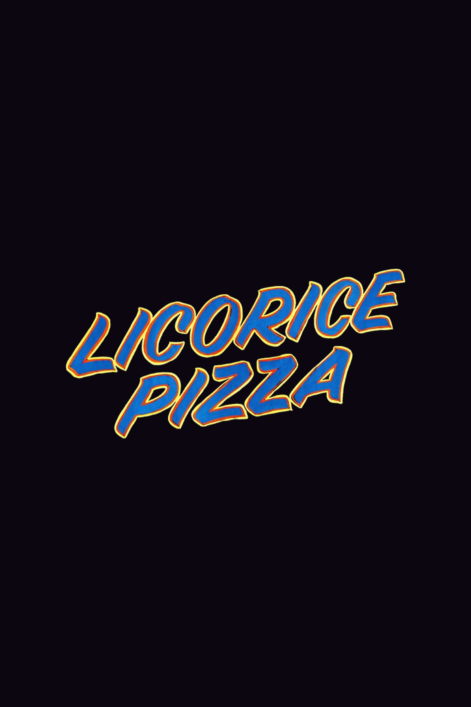 A black background with the words Licorice Pizza in blue and yellow - Pizza