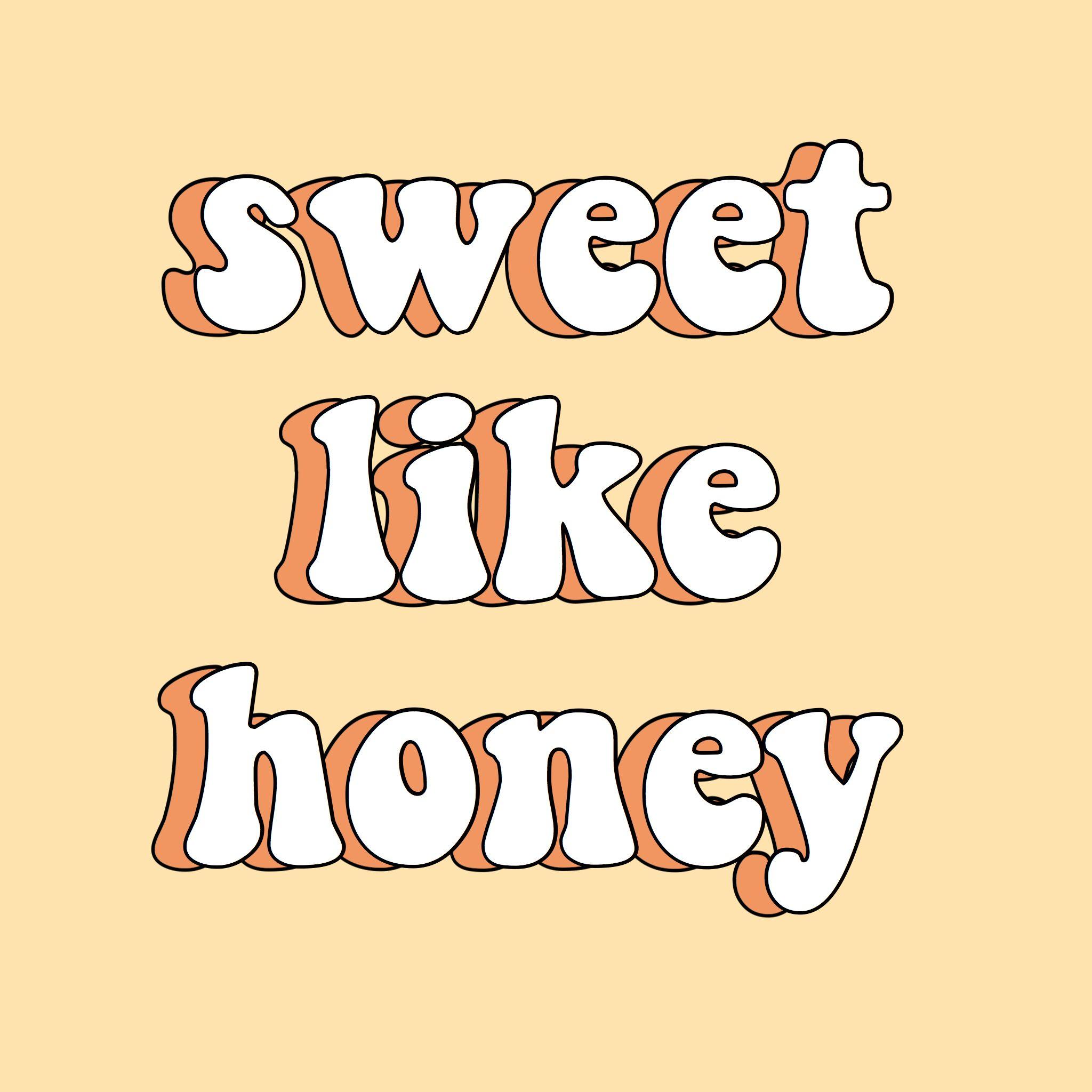 Honey Written Wallpaper