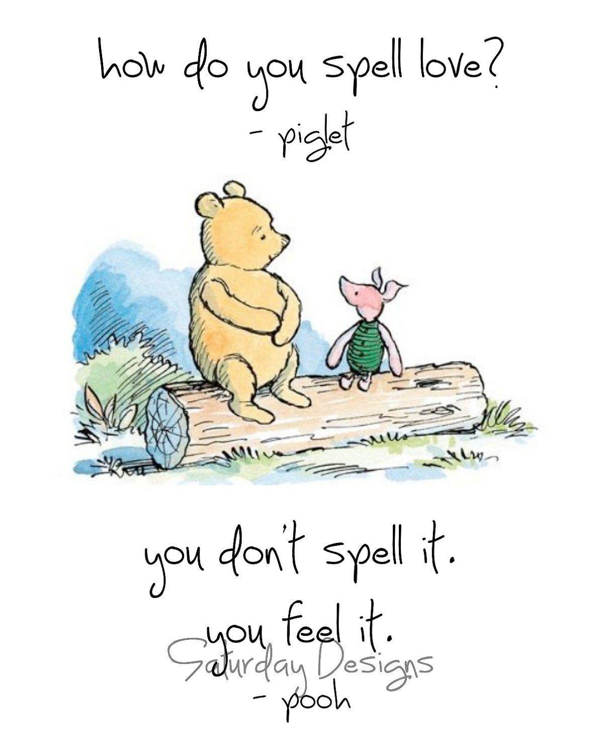 Winnie the Pooh and Piglet sitting on a log with a quote about love. - Winnie the Pooh