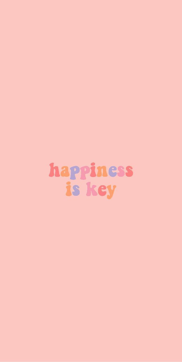 Happiness is key phone wallpaper in 2020 | phone backgrounds, phone wallpaper, wallpaper phone - Cute iPhone, colorful, Apple Watch, cute, pretty