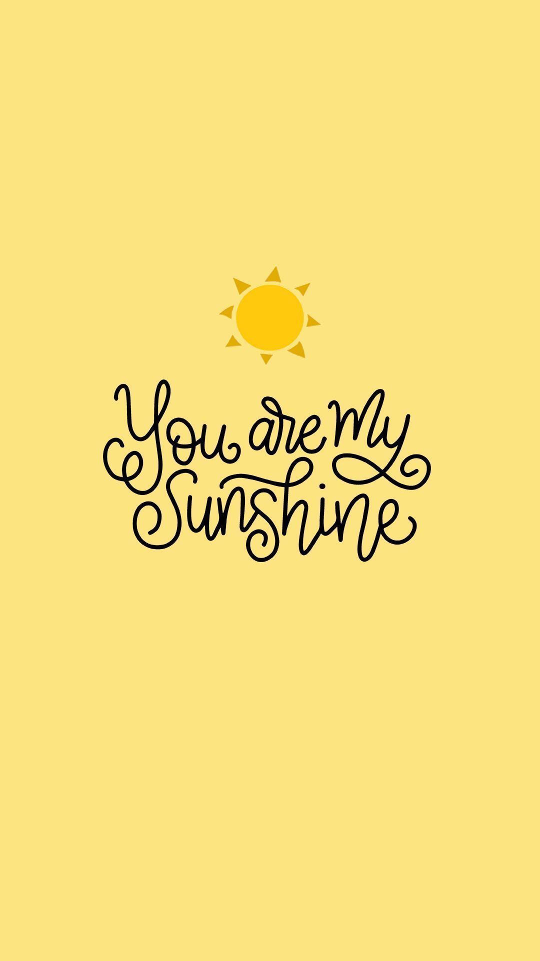 You are my sunshine, yellow background, typography, phone wallpaper - Sunshine, sun