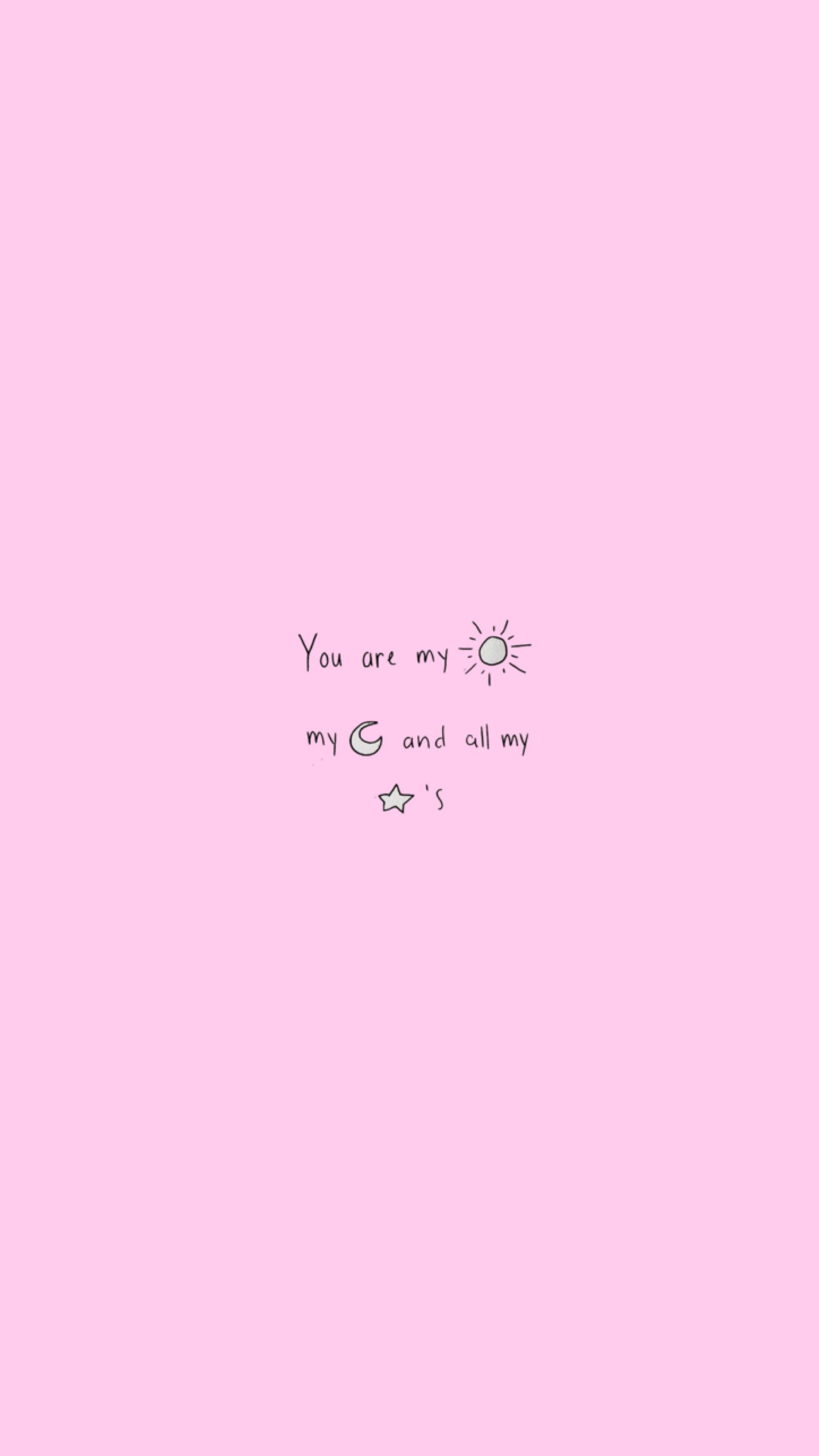 A pink background with the words you are my sunshine - Pastel minimalist