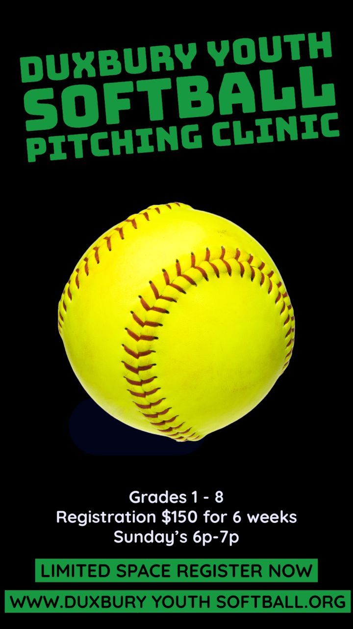 A poster for the duxbury youth softball pitching clinic - Softball