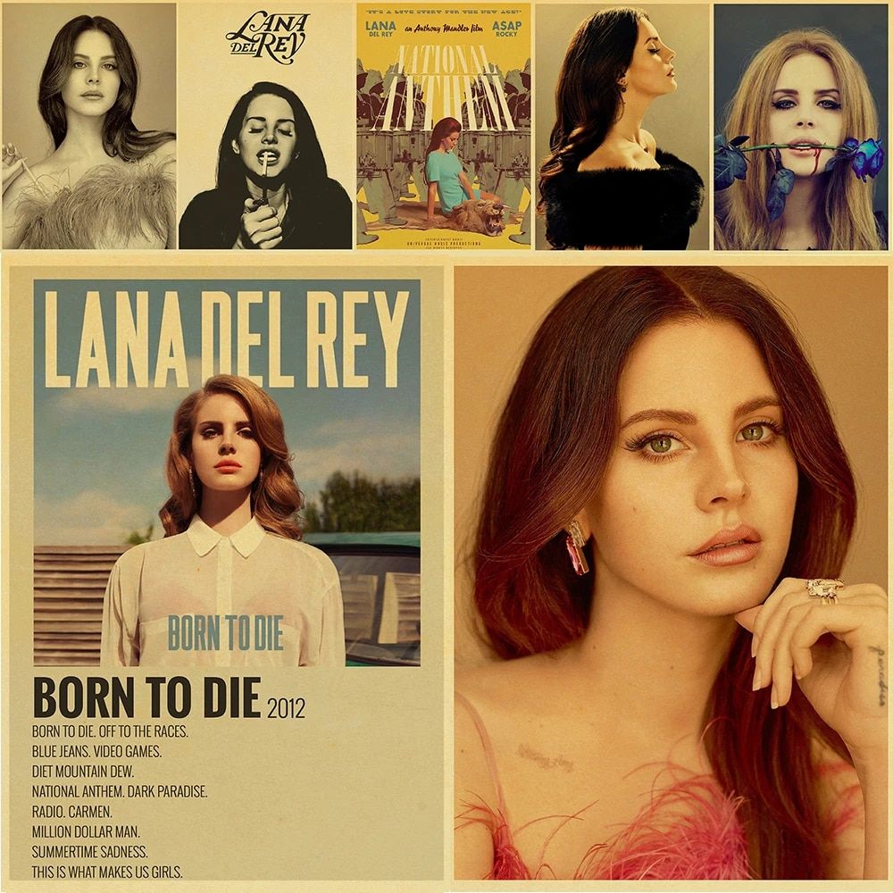 A Lana Del Rey poster on a white background with photos of Lana Del Rey and the album cover for Born to Die. - Lana Del Rey