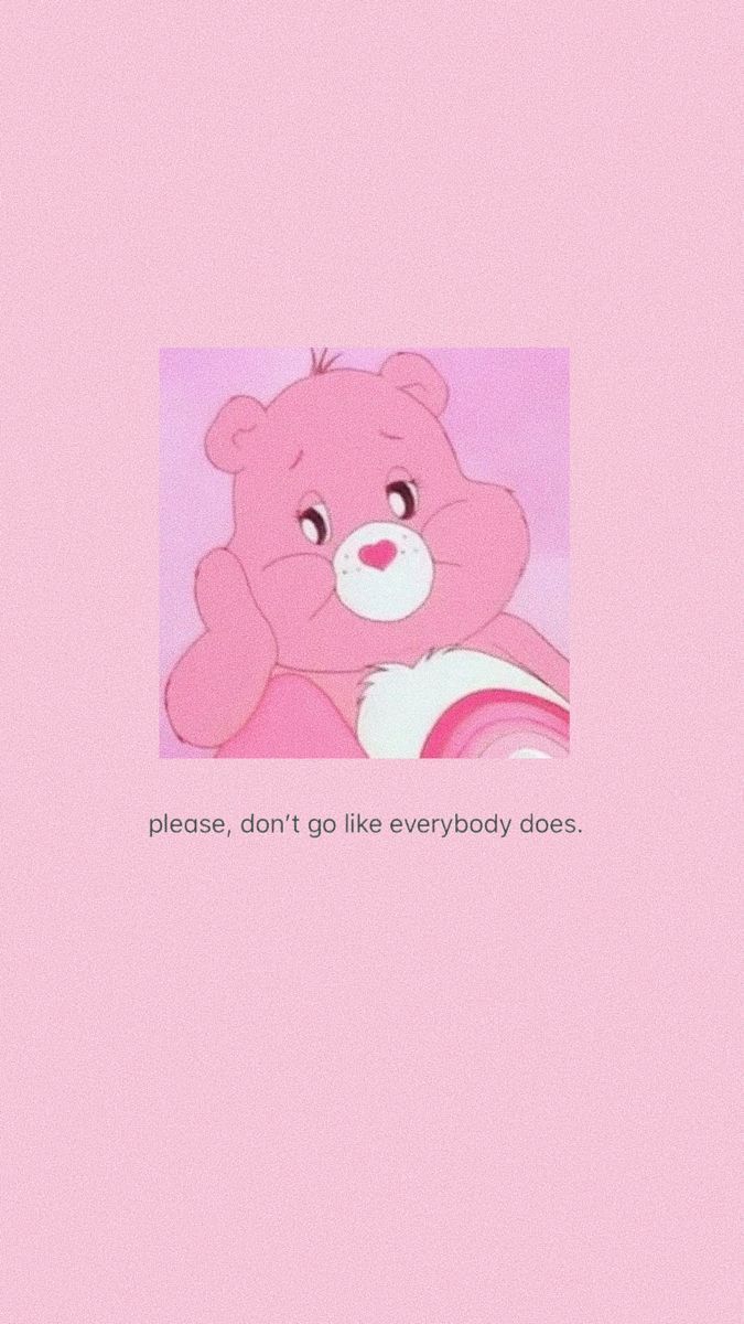 A pink Care Bear wallpaper with the words 