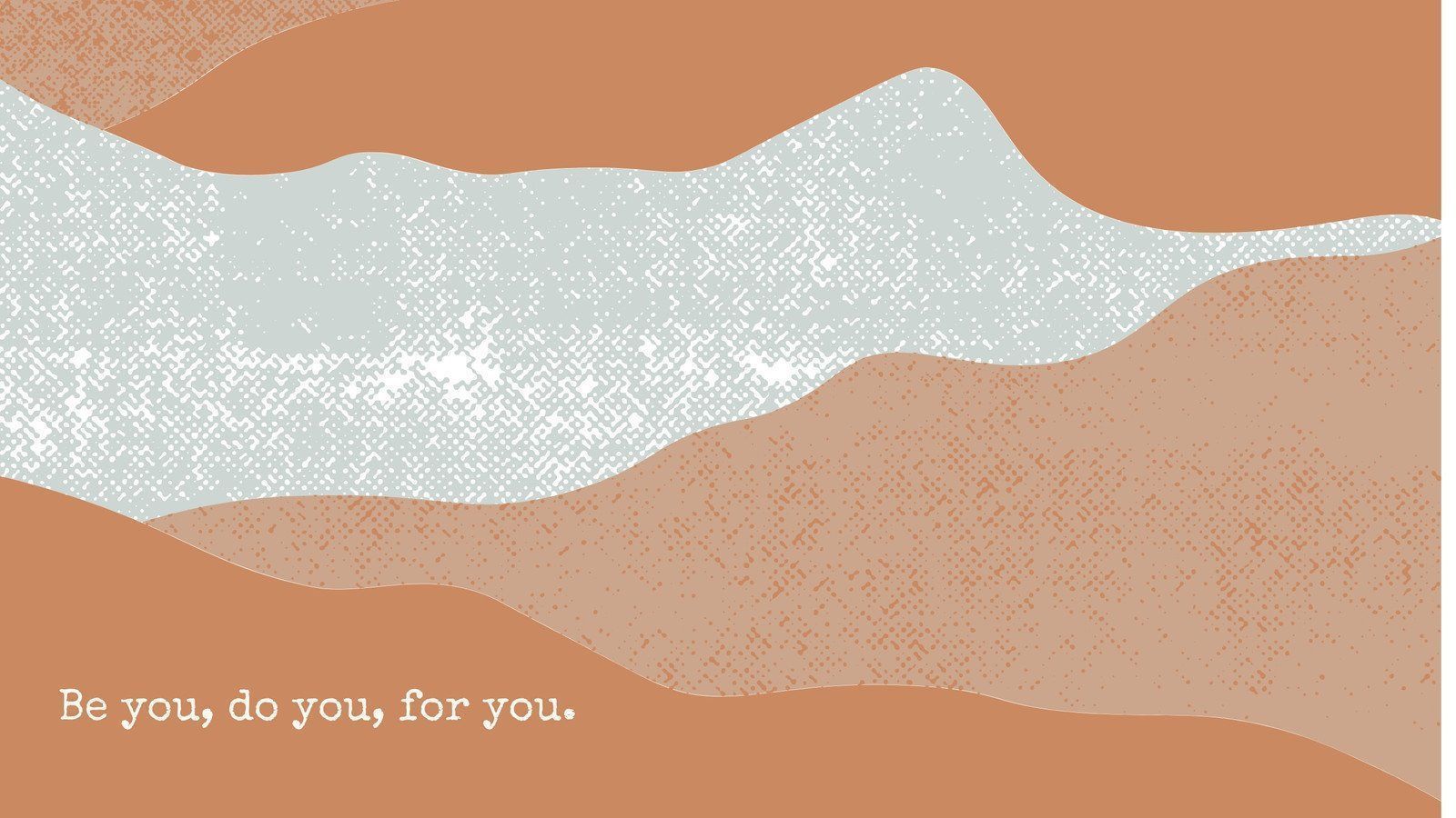 A poster that says be you for yourself - Boho, minimalist beige, Windows 10, depression