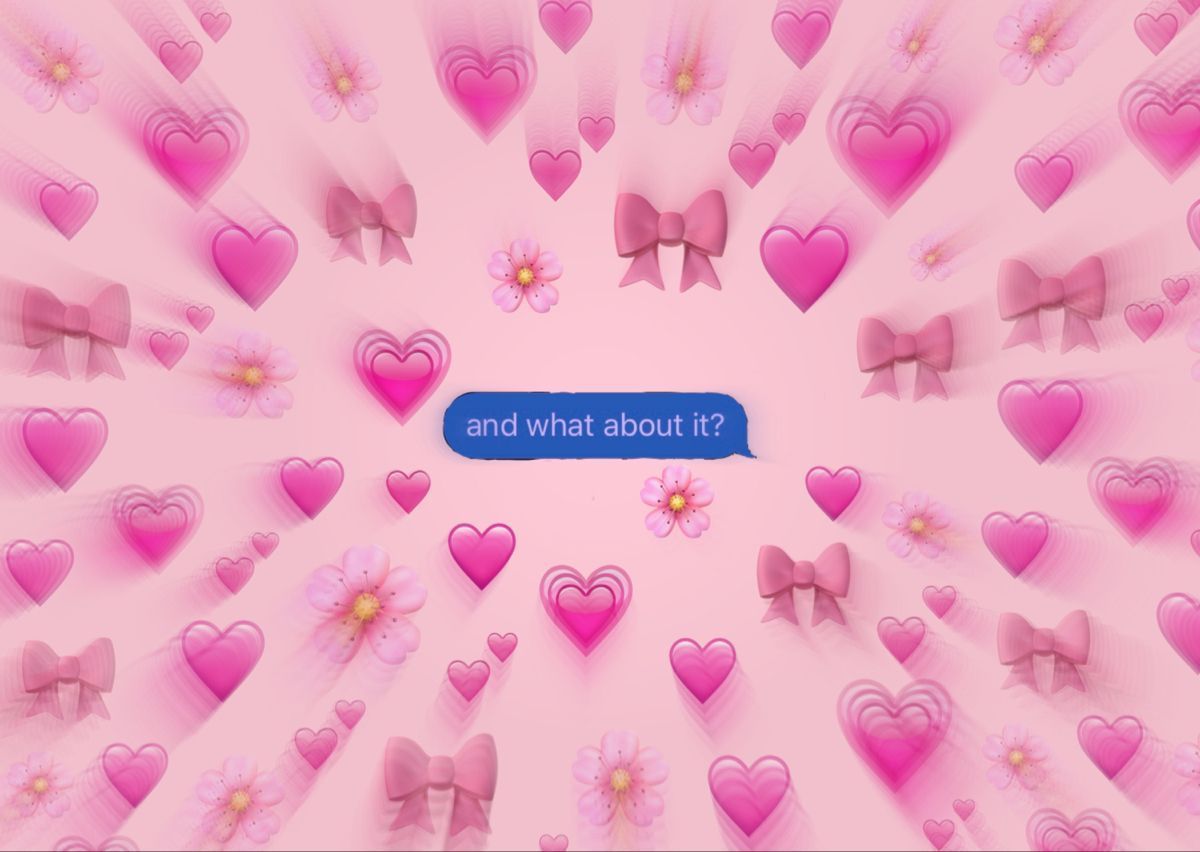 Pink background with hearts and bows and a blue text bubble that says 