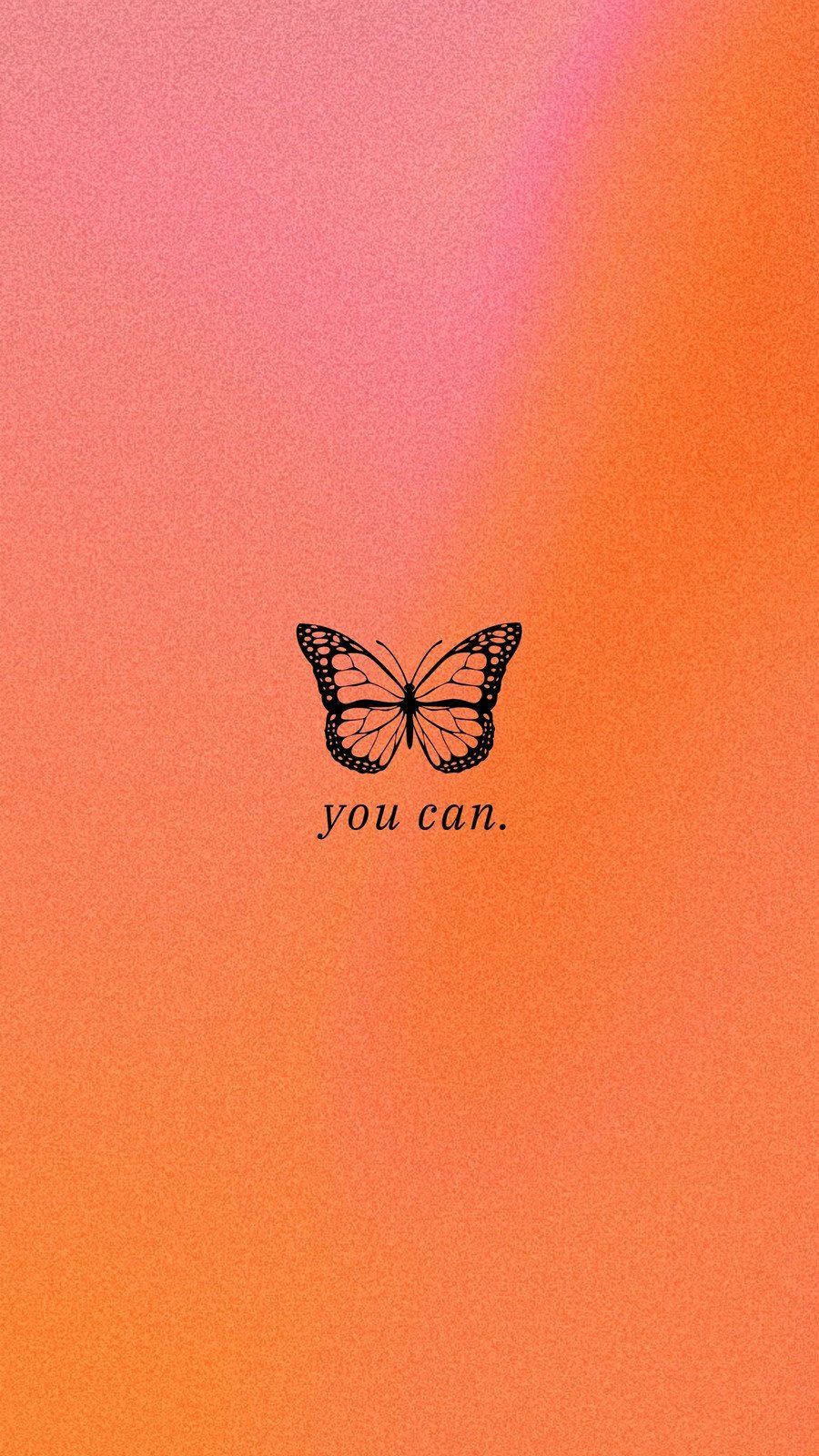 Aesthetic butterfly wallpaper phone background with the quote 