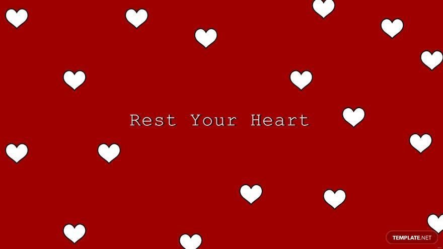 Rest your heart - Love