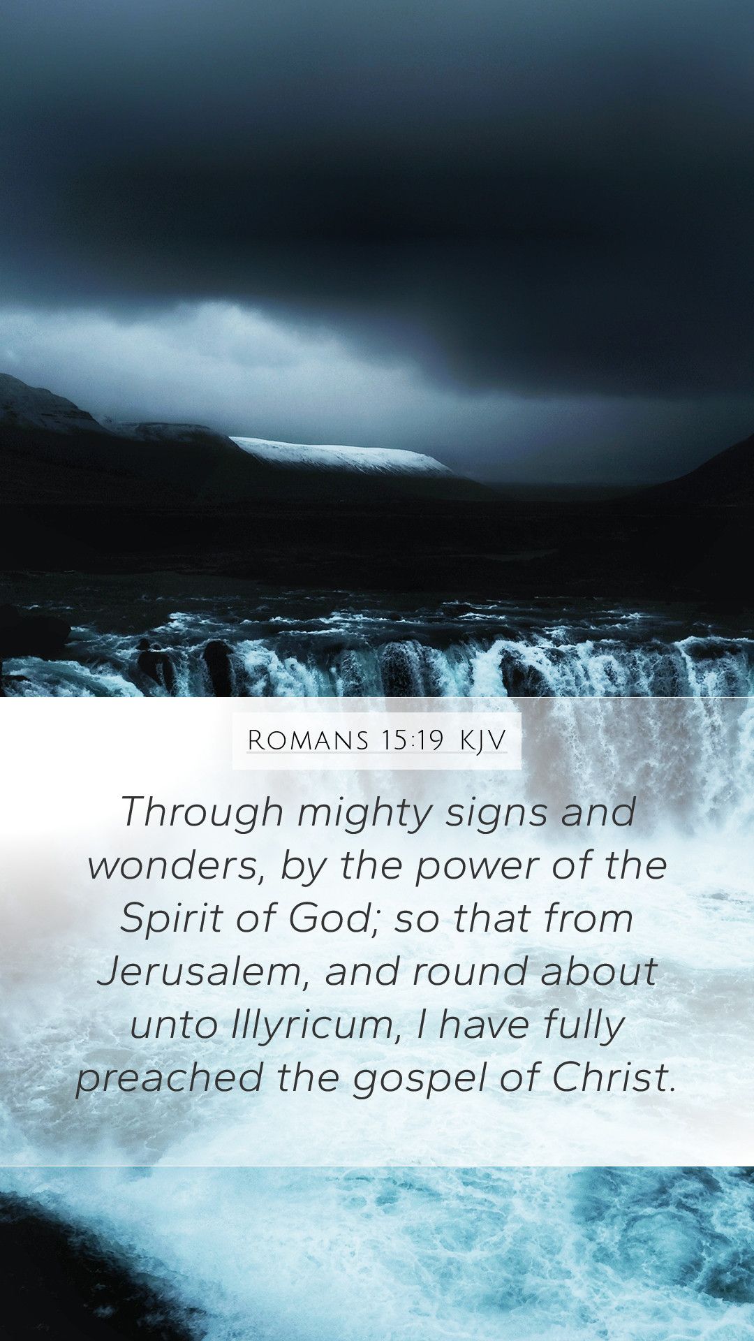 Romans 15:19 KJV Mobile Phone Wallpaper mighty signs and wonders, by the power of
