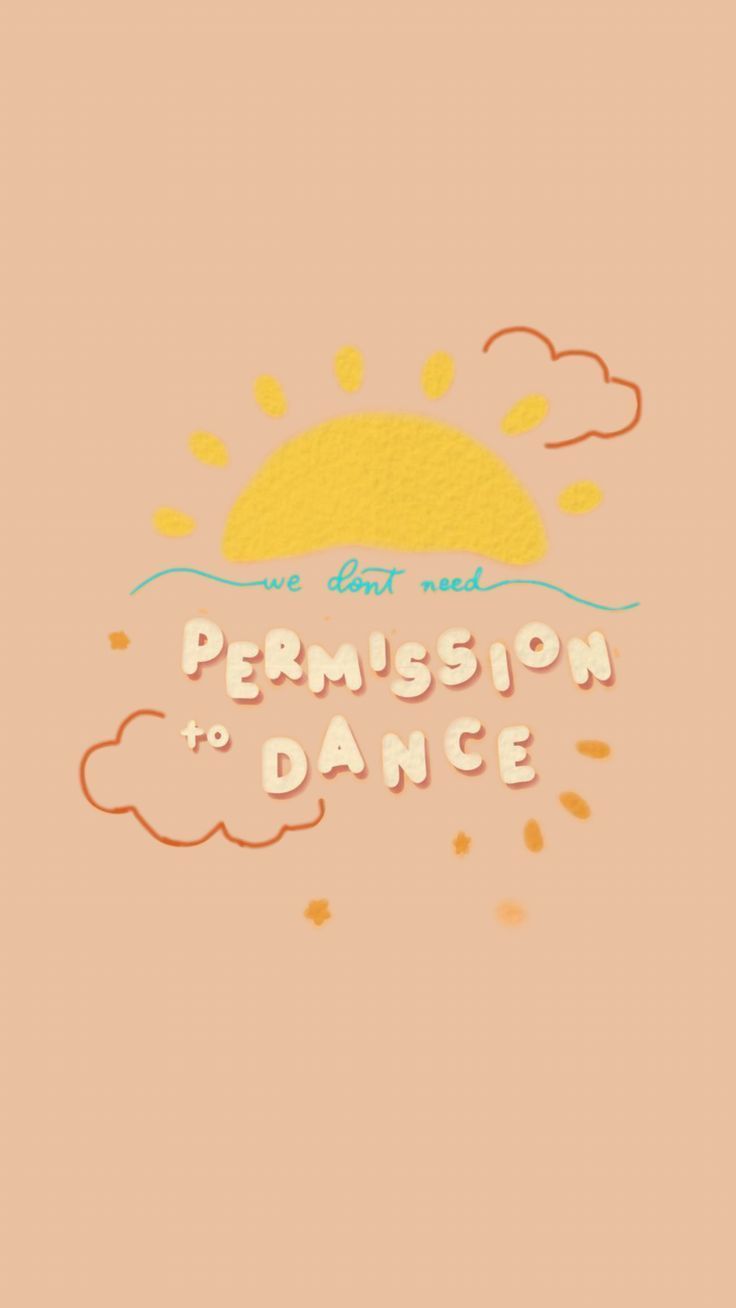 Permission To Dance Wallpaper. Diseño de pegatina, Ideas de fondos de pantalla, Diseño de póster