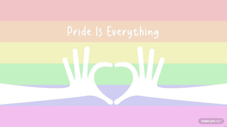Pride is everything - Pride