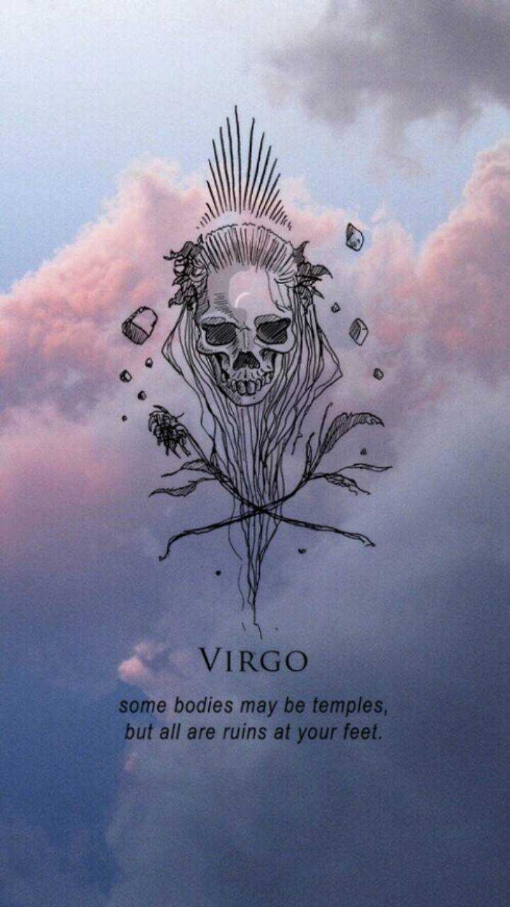 Virgo wallpaper, aesthetic wallpaper, phone background, phone wallpaper, zodiac sign wallpaper, zodiac sign phone background, zodiac sign phone wallpaper, some bodies may be temples, but all are ruins at your feet - Virgo