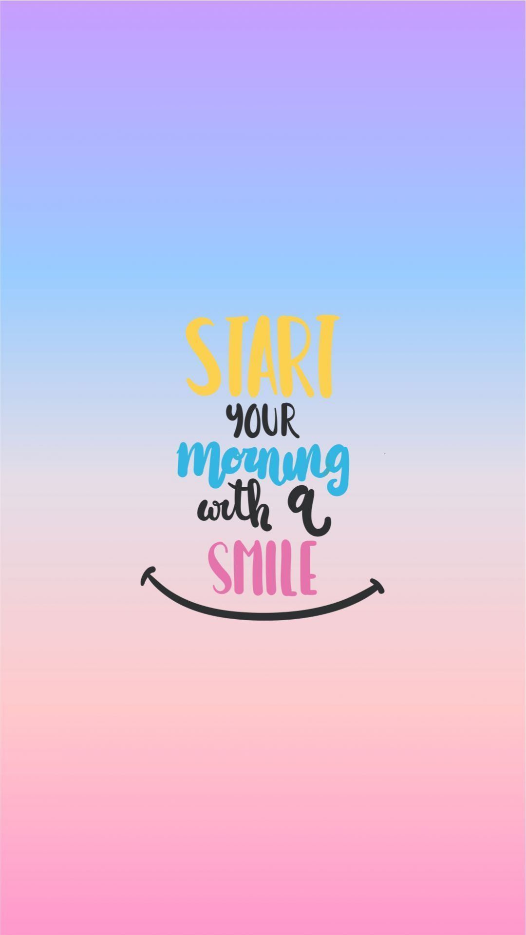 Start your morning with a smile quote - Positivity, smile, positive