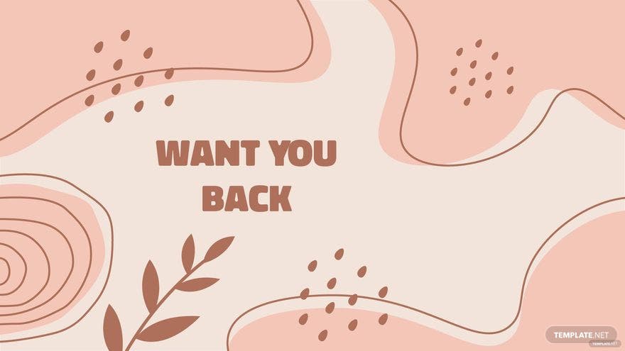 A pink background with the words want you back - Brown