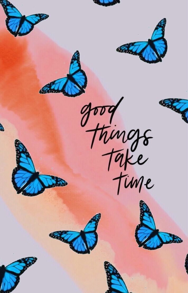 Good things take time - Butterfly, VSCO