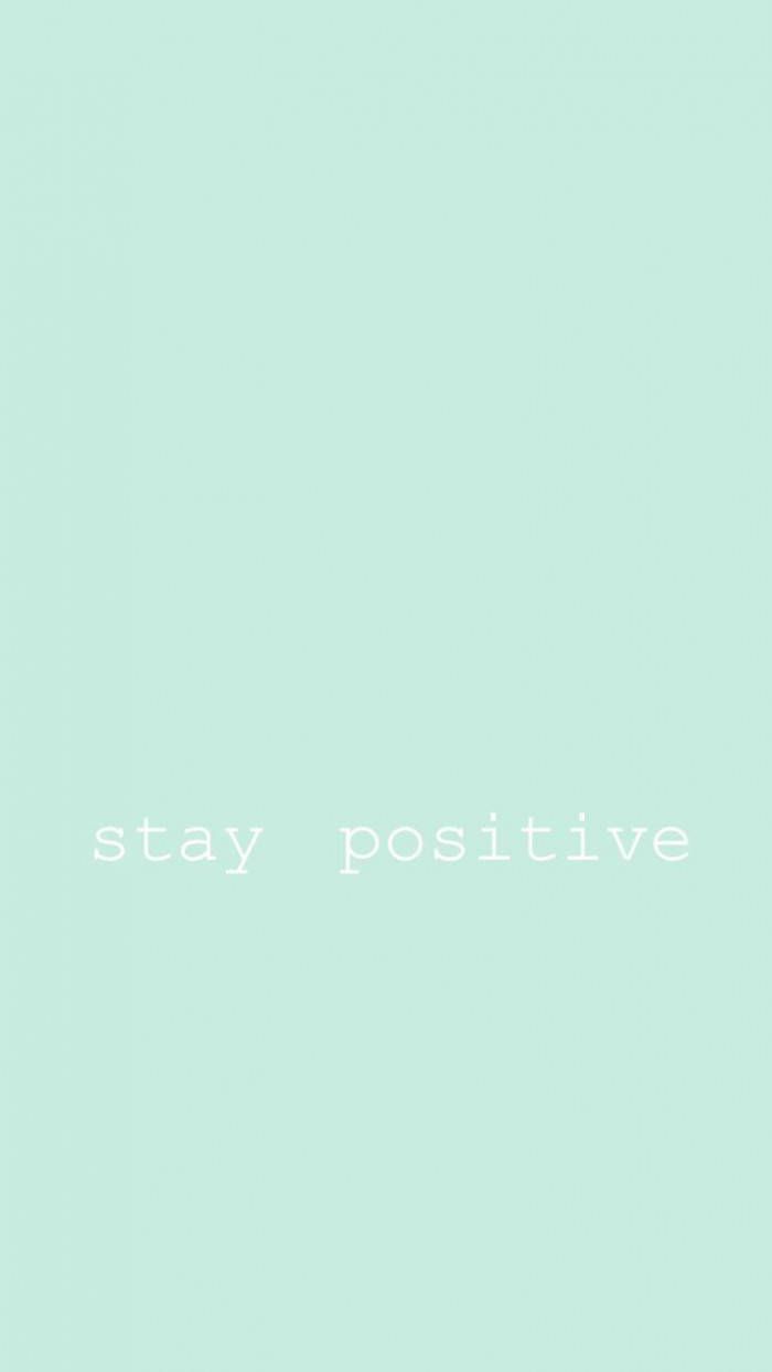 Download Stay Positive Pastel Green Aesthetic Wallpaper