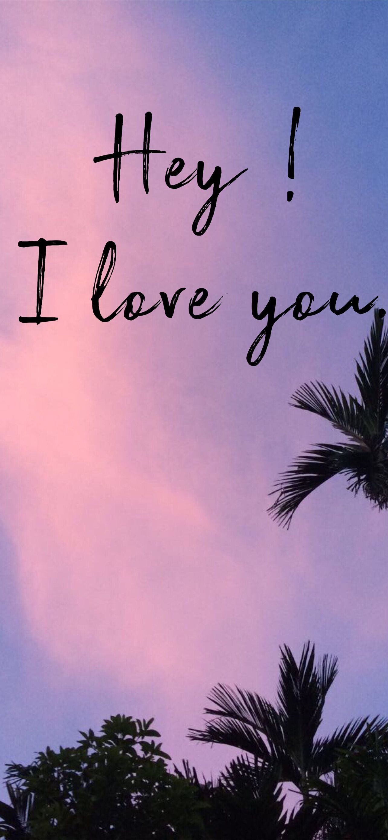 Hey I love you wallpaper for phone and desktop. - Positivity