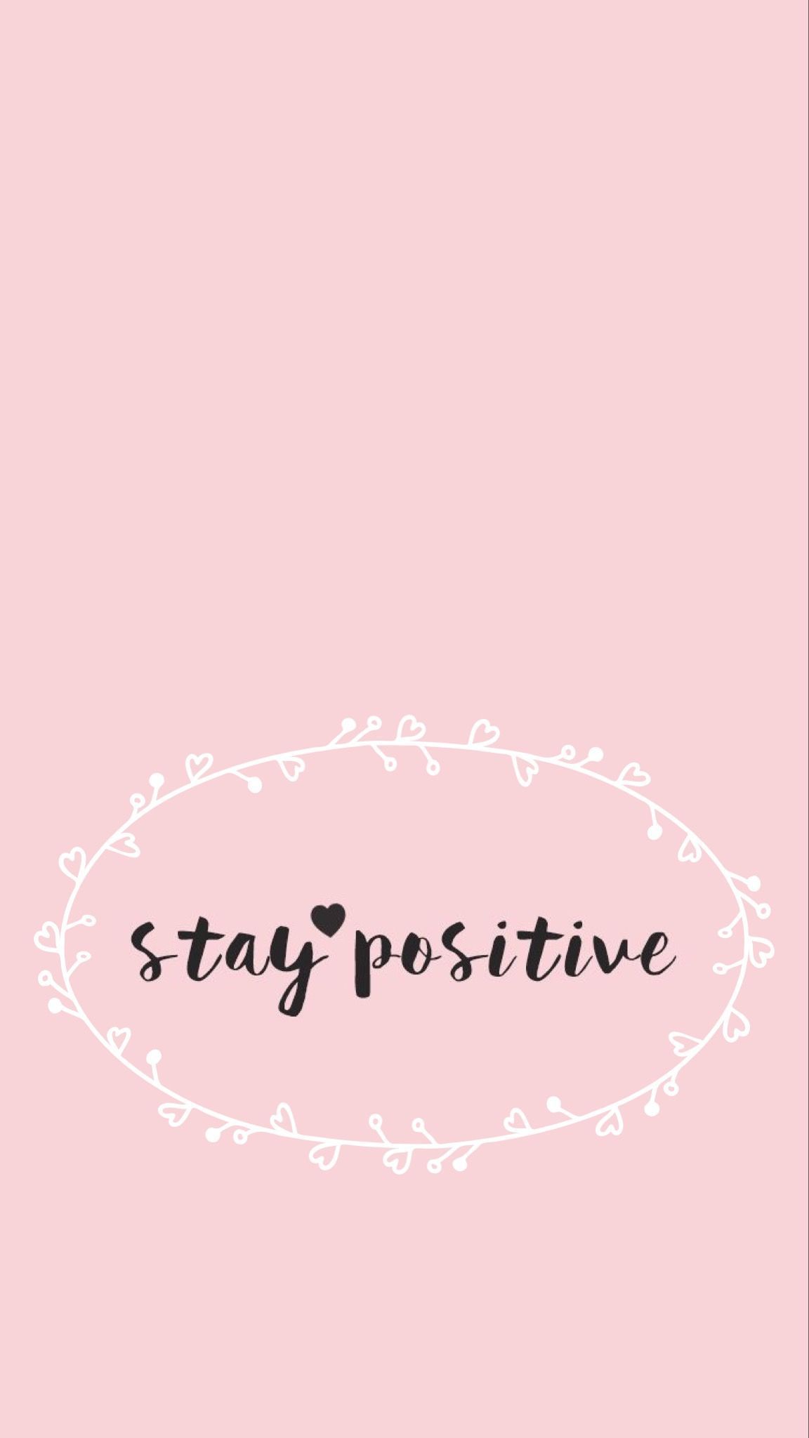 Stay positive - a pink background with white text - Positivity