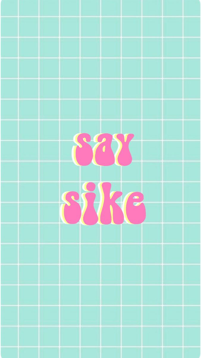A poster with the words say sikie - TikTok