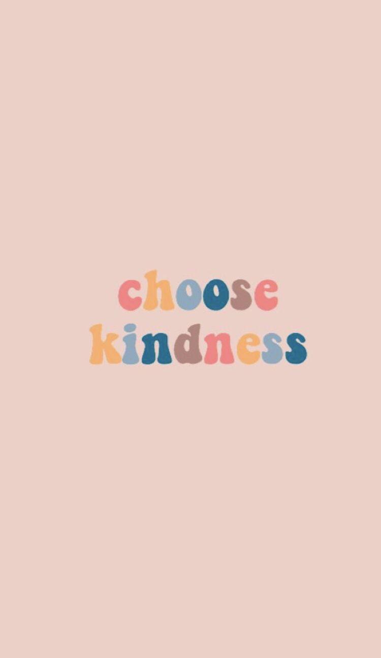 The colorful text that reads choose kindness - Cute