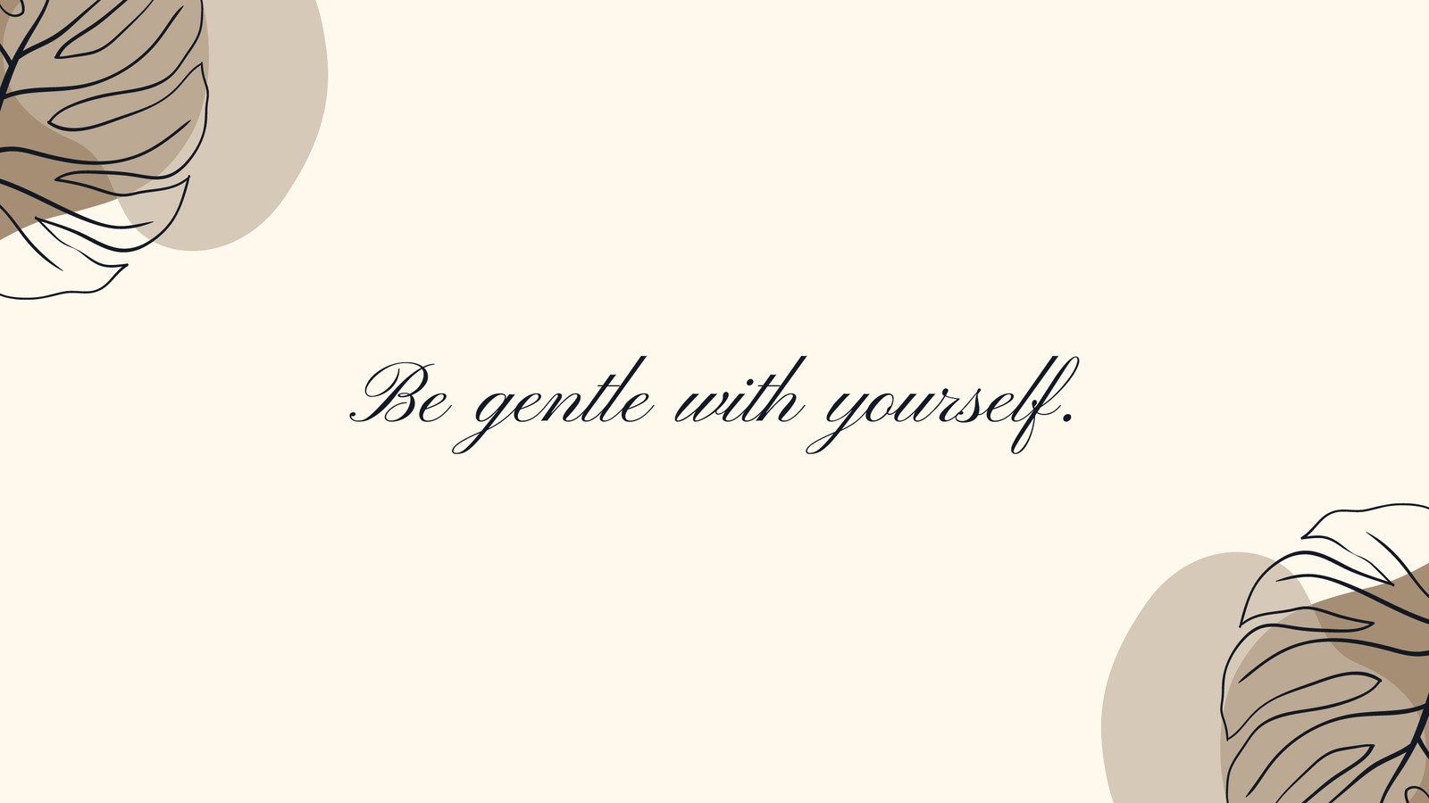 A quote that says be guth with yourself - Cream