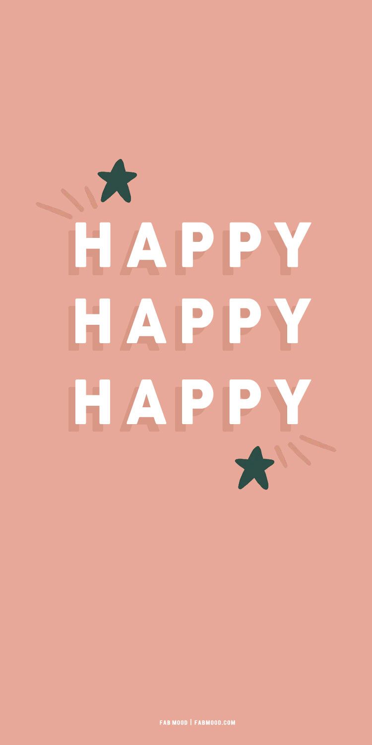 Happy Happy Happy iPhone wallpaper. Get this and more at foxmood.com - Happy, June