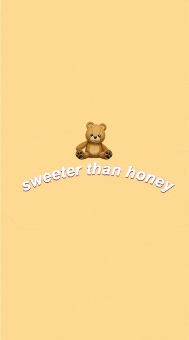 Aesthetic wallpaper with a teddy bear and the words 