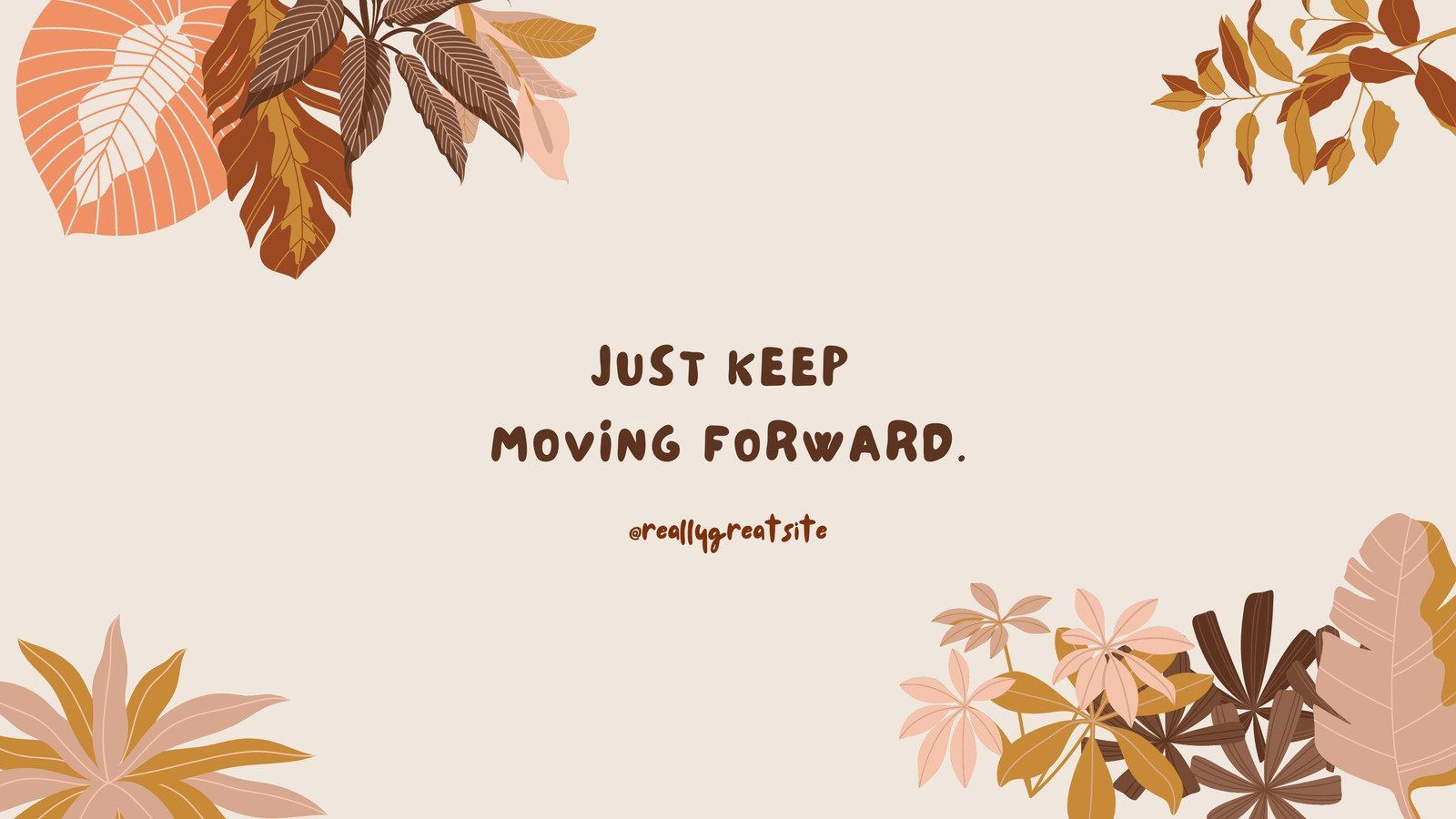 Just keep moving forward quote - Minimalist
