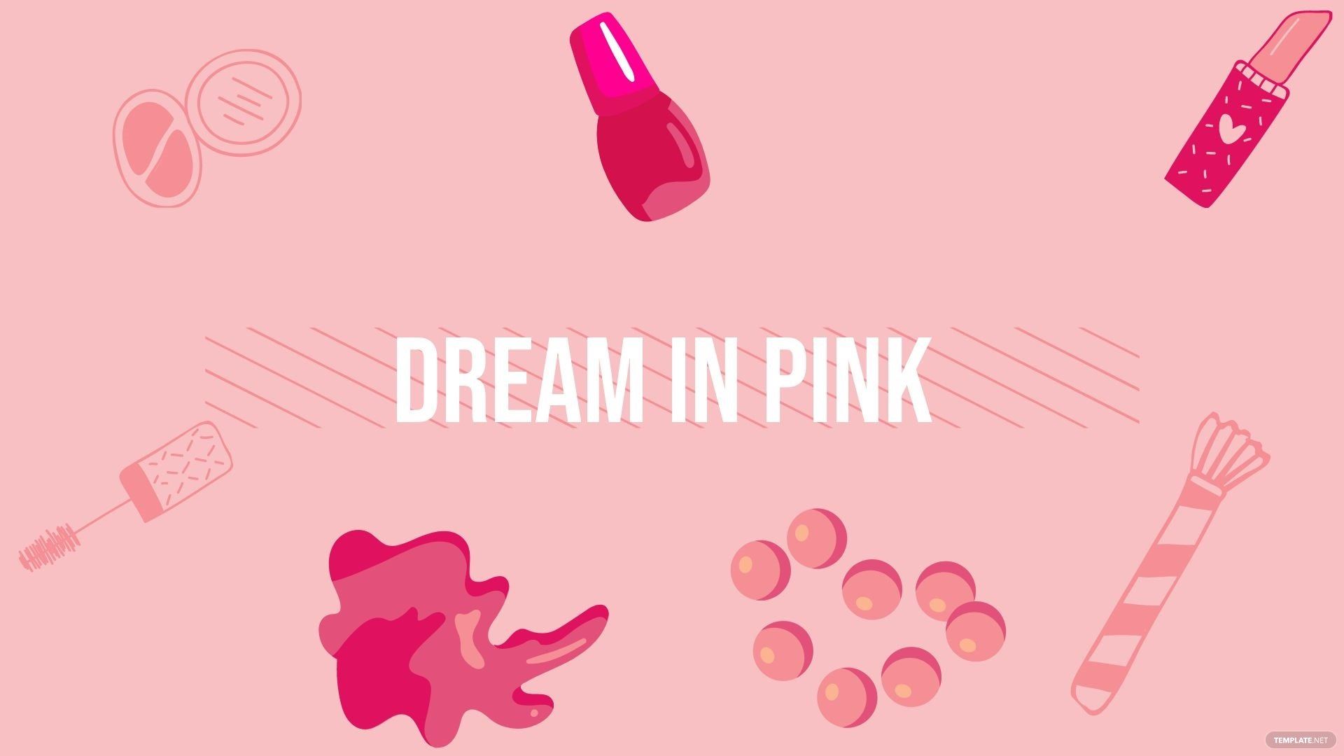A pink background with various pink items on it, including a lipstick, nail polish, and a mirror. The words 