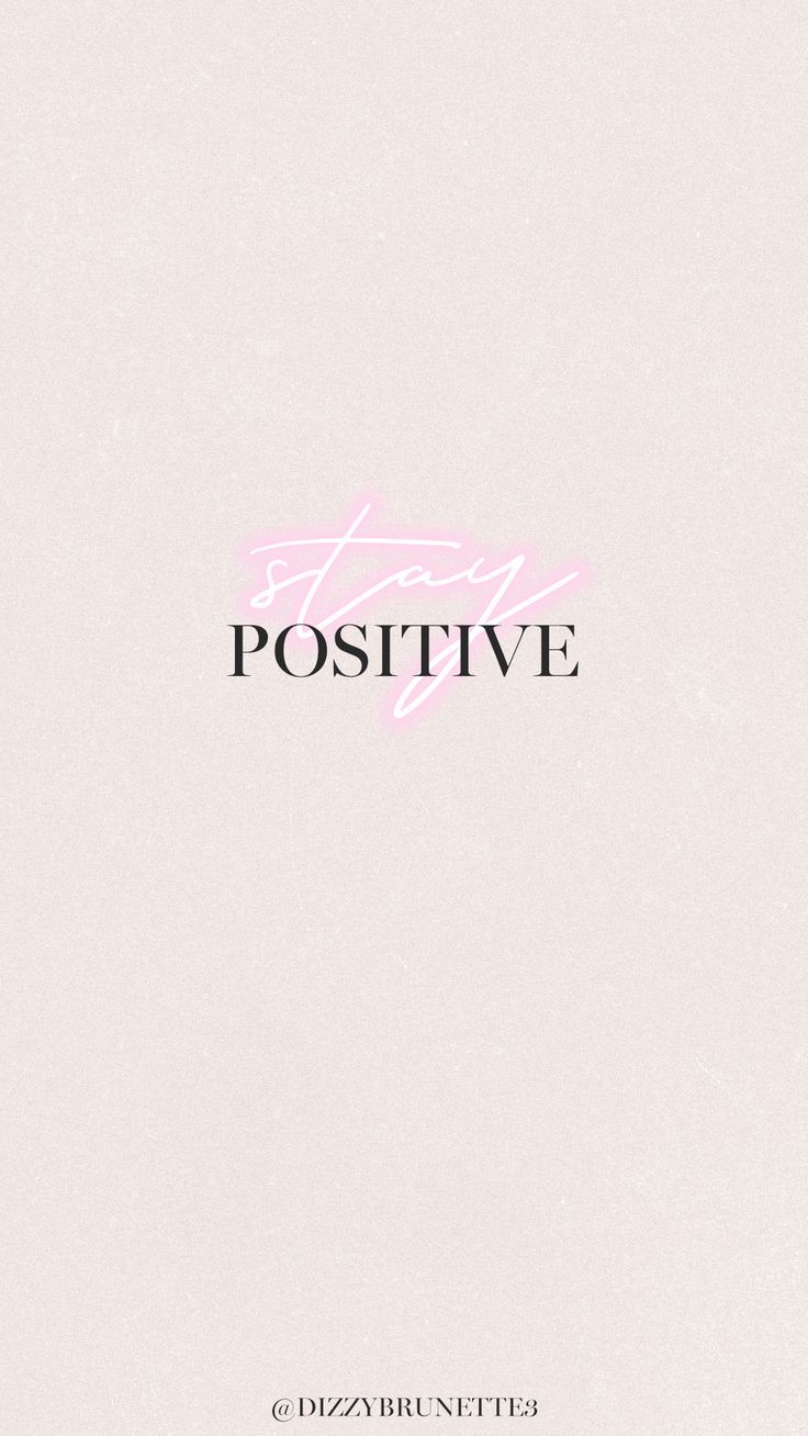 Pink and white background, motivational quote, stay positive, phone background, aesthetic wallpaper - Blush