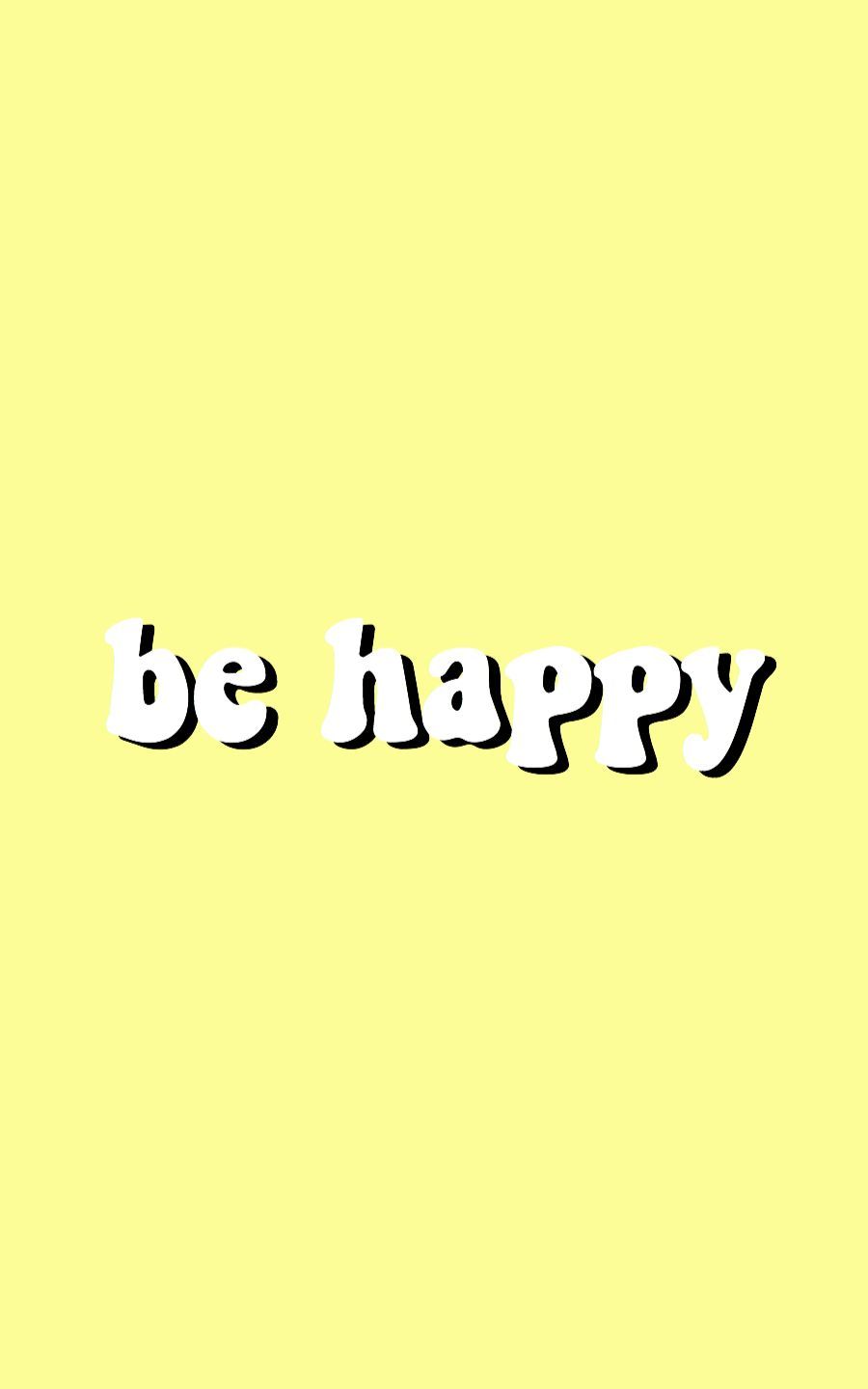 be happy wallpaper. Happy wallpaper, Friends quotes, Happy words