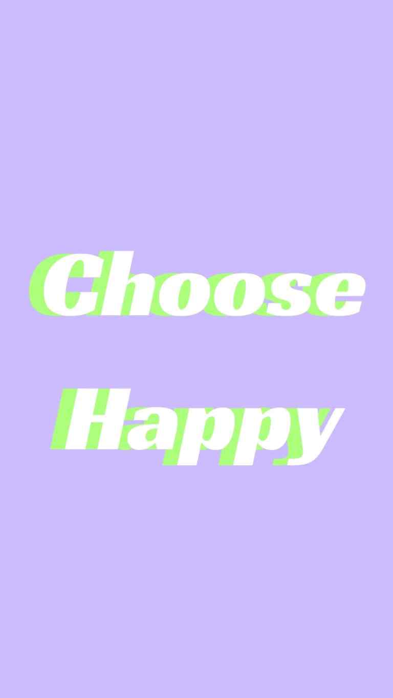 Choose happy phone wallpaper - Happy