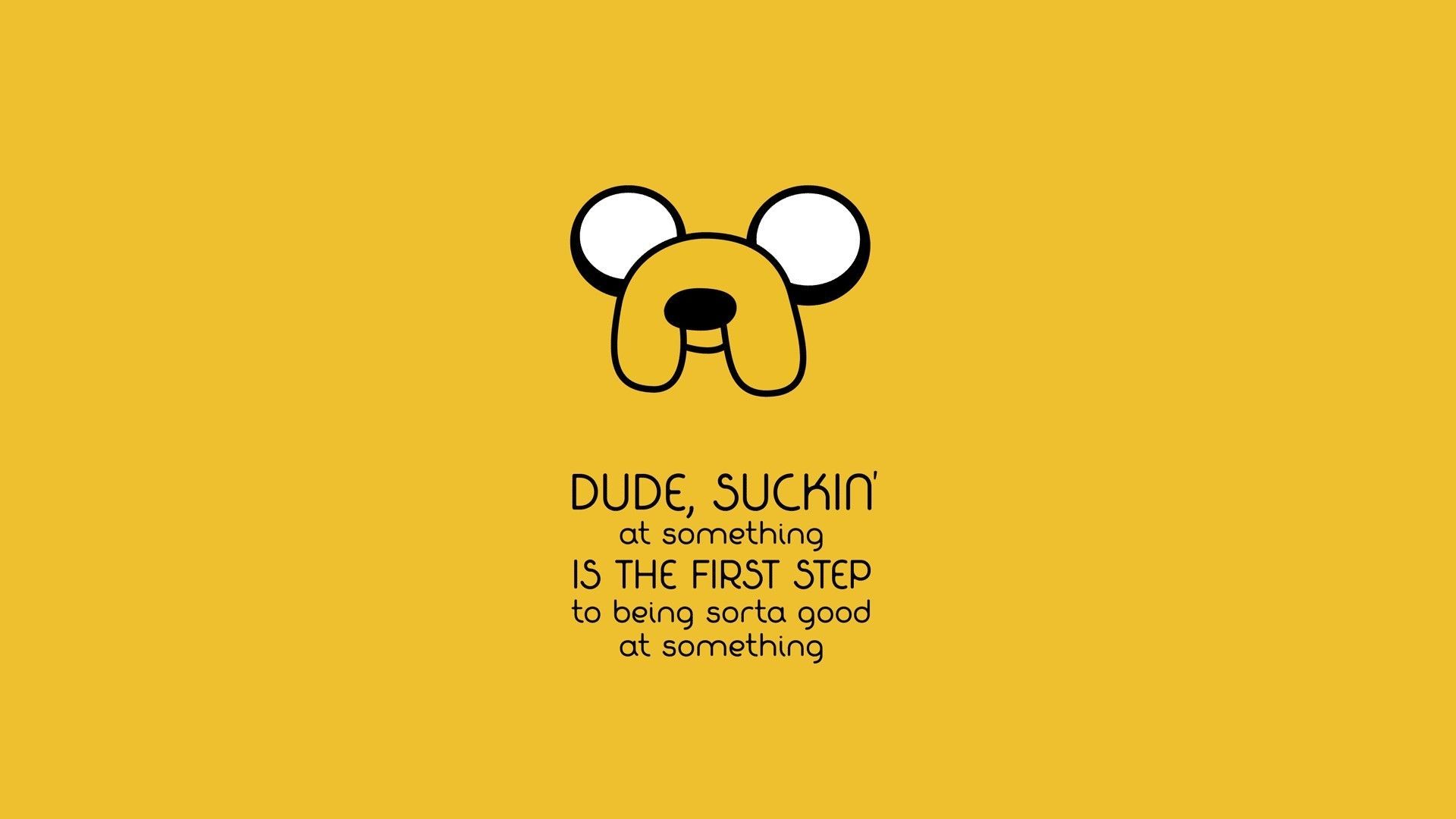 Adventure Time wallpaper with Jake the Dog and a quote. - Windows 95