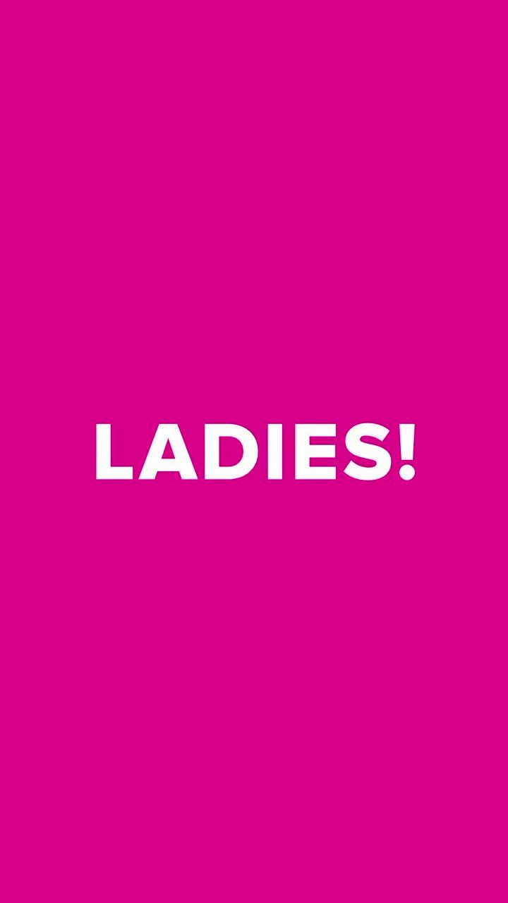 A pink background with the word LADIES! in white - Pansexual