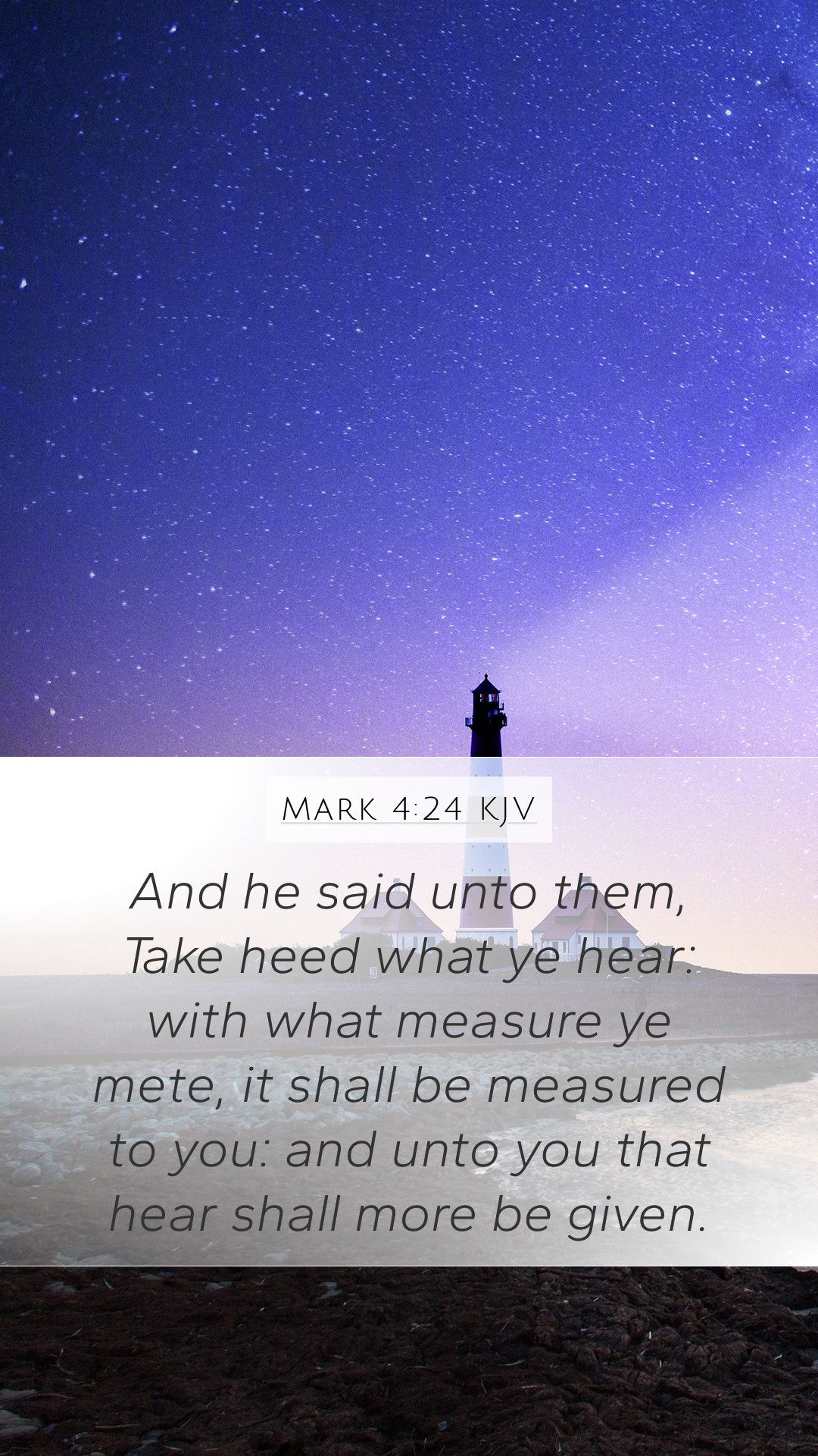 Mark 4:24 - And he said unto them, Take heed what ye hear. With what measure ye mete, it shall be measured to you: and unto you that hear shall more be given. - Magic