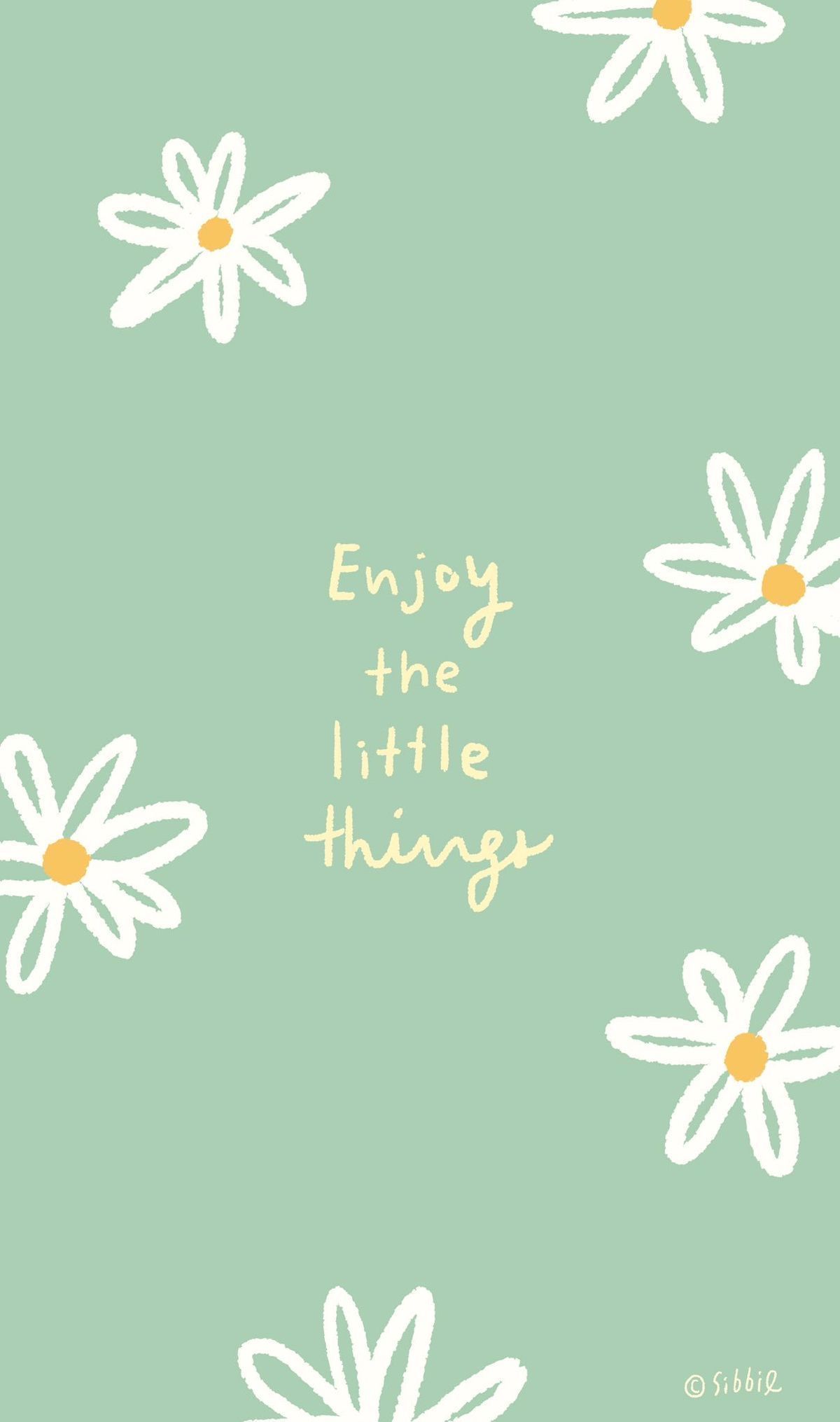 Enjoy the little things wallpaper background phone background - IPad